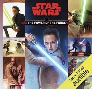 Star Wars Episode 8 The Last Jedi: The Power of the Force by Michael Siglain