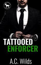 Tattoeed Enforcer by A.C. Wilds