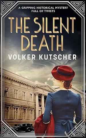 The Silent Death by Volker Kutscher