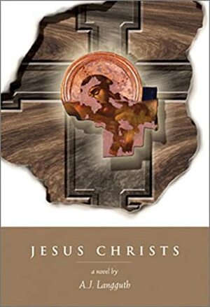 Jesus Christs by A.J. Langguth