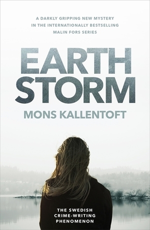 Earth Storm by Mons Kallentoft, Neil Smith
