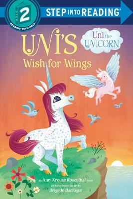 Uni's Wish for Wings: An Amy Krouse Rosenthal Book by Sue DiCicco, Brigette Barrager, Candice F. Ransom, Amy Krouse Rosenthal
