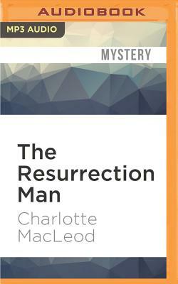 The Resurrection Man by Charlotte MacLeod