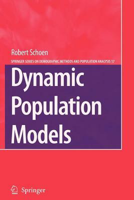 Dynamic Population Models by Robert Schoen