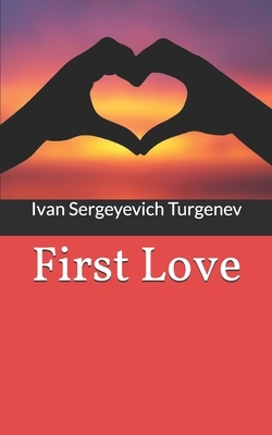 First Love by Ivan Turgenev