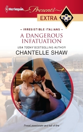 A Dangerous Infatuation by Chantelle Shaw