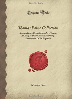 Thomas Paine Collection by Thomas Paine