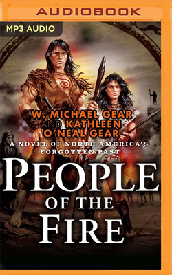 People of the Fire by Kathleen O'Neal Gear, W. Michael Gear