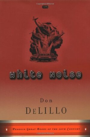 White Noise by Don DeLillo