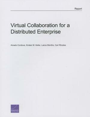 Virtual Collaboration for a Distributed Enterprise by Amado Cordova
