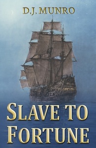 Slave to Fortune by D.J. Munro