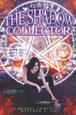 The Shadow Collector by Matthew S. Cox