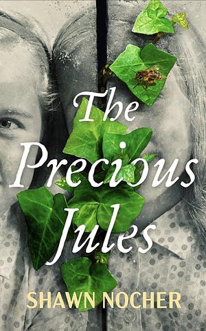 The Precious Jules by Shawn Nocher