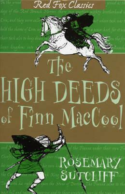 The High Deeds of Finn MacCool by Rosemary Sutcliff