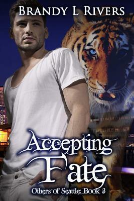 Accepting Fate by Brandy L. Rivers