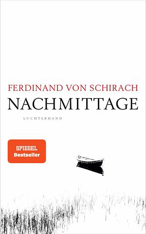 Nachmittage by Ferdinand von Schirach