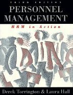 Personnel Management: Hrm in Action by Derek Torrington, Laura Hall