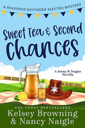 Sweet Tea and Second Chances by Nancy Naigle, Kelsey Browning