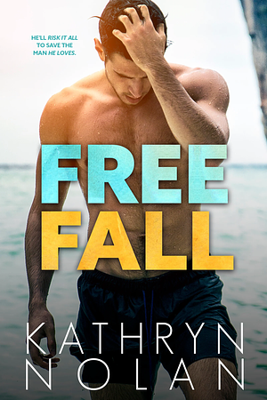 Free Fall by Kathryn Nolan