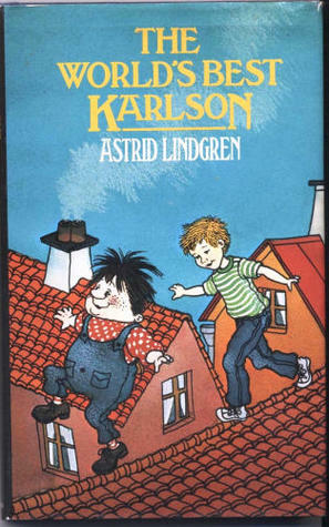 The World's Best Karlson by Astrid Lindgren