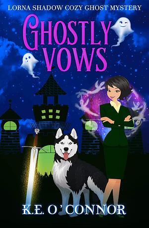 Ghostly Vows by K.E. O'Connor