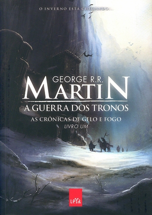 A Guerra dos Tronos by George R.R. Martin
