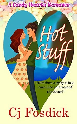 Hot Stuff by C.J. Fosdick