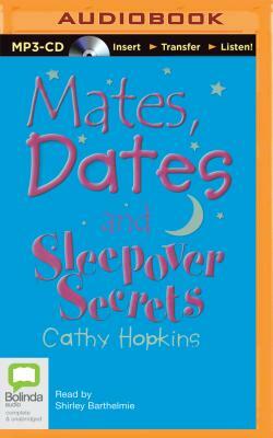 Mates, Dates and Sleepover Secrets by Cathy Hopkins