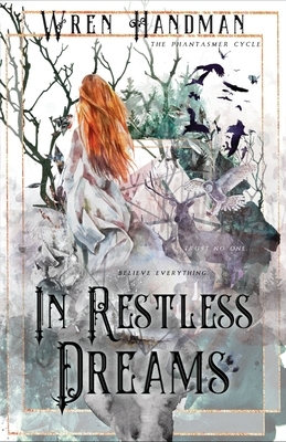 In Restless Dreams by Wren Handman