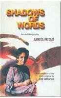 Shadows of Words: An Autobiography by Amrita Pritam