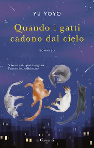 Quando i gatti cadono dal cielo by Yu Yoyo