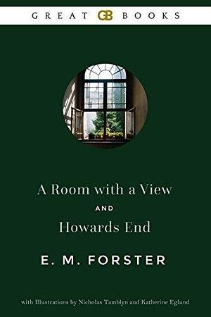 A Room with A View and Howards End by E.M. Forster, Katherine Eglund