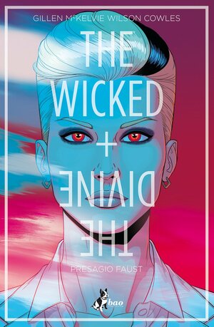 The Wicked + The Divine, Vol. 1: Presagio Faust by Kieron Gillen