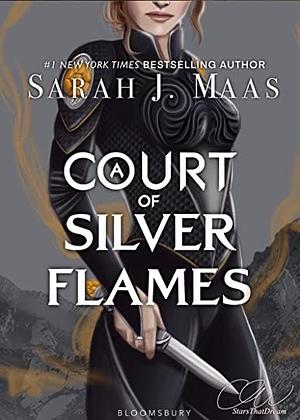 A Court of Silver Flames by Sarah J. Maas