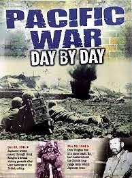 The Pacific War Day by Day by John Davison