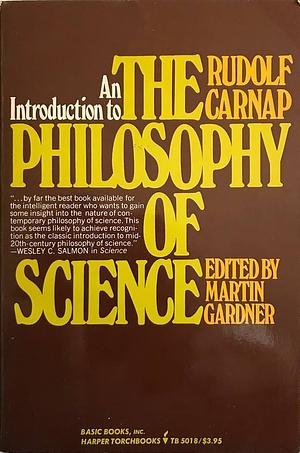 An Introduction to the Philosophy of Science by Rudolf Carnap