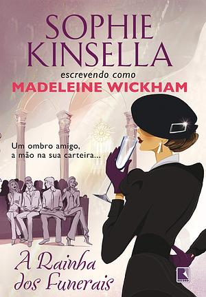 A rainha dos funerais by Madeleine Wickham