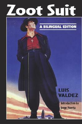 Zoot Suit: A Bilingual Edition by Luis Valdez