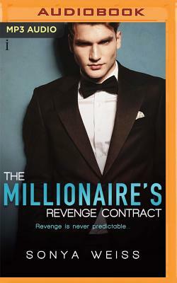 The Millionaire's Revenge Contract by Sonya Weiss