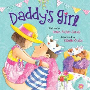 Daddy's Girl by Helen Foster James