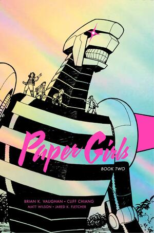Paper Girls, Book Two by Brian K. Vaughan