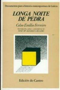 Longa Noite de Pedra by Celso Emilio Ferreiro