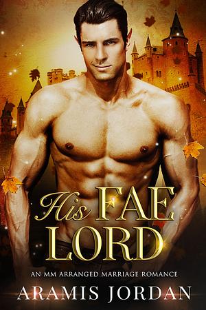 His Fae Lord by Aramis Jordan