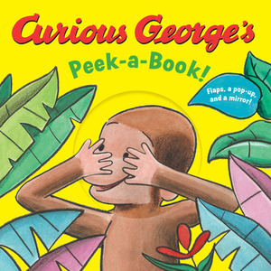 Curious George's Peek-A-Book! by Houghton Mifflin Harcourt