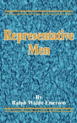 Representative Men by Ralph Waldo Emerson