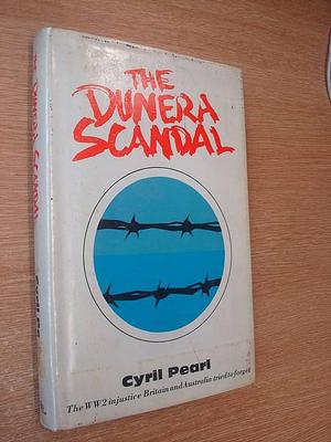 The Dunera Scandal: Deported by Mistake by Cyril Pearl