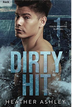 Dirty Hit by Heather Ashley