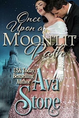 Once Upon a Moonlit Path by Ava Stone