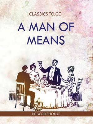 A Man of Means by P.G. Wodehouse