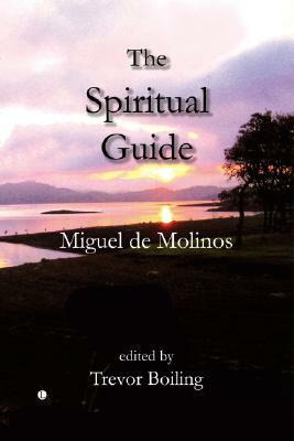 The Spiritual Guide by Miguel De Molinos